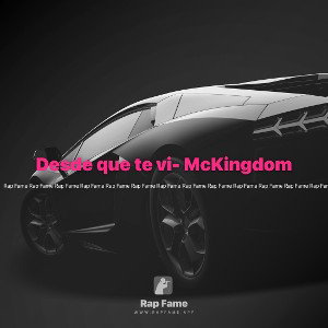 Desde que te vi- McKingdom