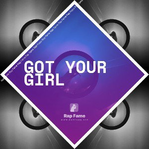 Got Your Girl