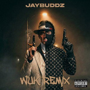 Jaybuddz- WUK Remix