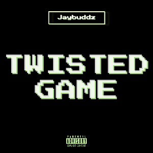 👑Jaybuddz👑 - Twisted Game | Freestyle