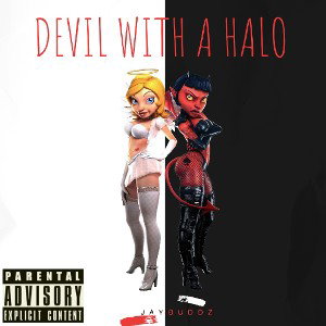 Jaybuddz - DEVIL WITH A HALO 