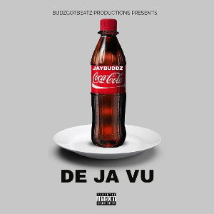 👑JayBuddz👑- De ja vu | Freestyle 