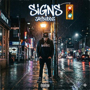 Jaybuddz- SIGNS 