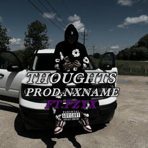 Thoughts | Feat.Pzyx | prod.nxname
