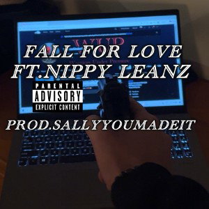 FALL FOR LOVE | FT Nippy Leanz | prod.sallyyoumadeit