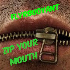 Zip Your Mouth
