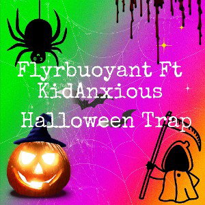 Halloween trap FT Kid Anxious
