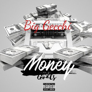 Big Gecchi (the intro) Money Goals 