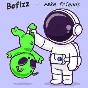 Bofizz - Friends!!