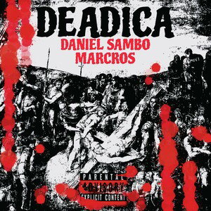 DEADICA - DANIEL SAMBO X MARCROS 
