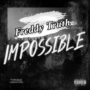 FreddyT ~ Impossible