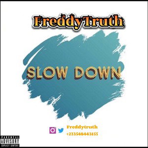 FreddyT ~ Slowdown 
