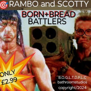 2 BATTLERS BORN + BREAD 