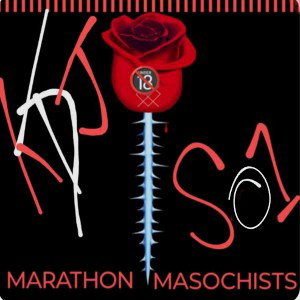 MARATHON MASOCHISTS 🔞