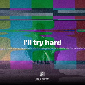 I’ll try hard