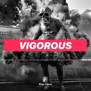 Vigorous
