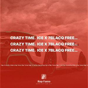 Crazy time.  Ice x 7blacq freestyle 