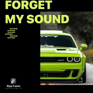 Forget my sound