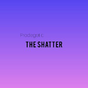 THE SHATTER