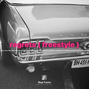 regrets ( freestyle )