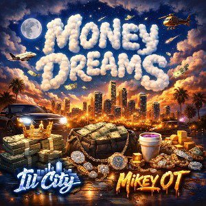 Money Dreams Ft. Mikey OT 