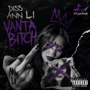 VantaBitch - Diss Ann Li (Part 1)