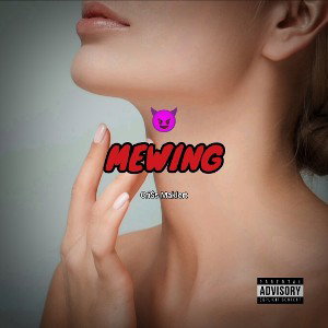 Mewing🔥😈