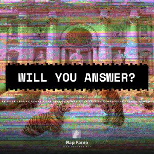 will you answer?