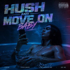 HUSH AND MOVE ON BABY (HERUDA)