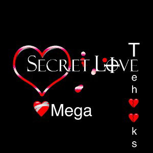 SECRET 🤫 LOVE!