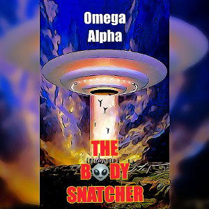 👽 THE  BODY SNATCHER 👽