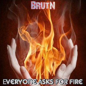 Everyone asks for fire