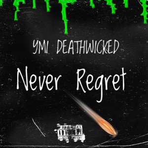 NEVER REGRET