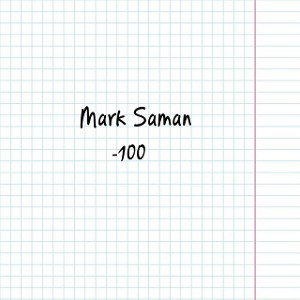 Mark Saman - 100