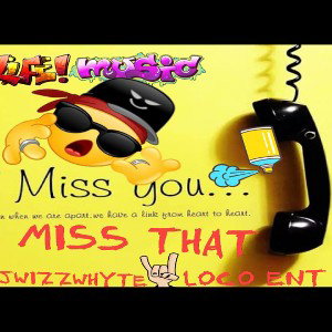 miss that 
