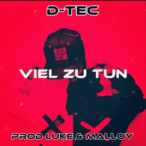 DTEC OFFICIAL - Viel zu tun _Prod. Luke & malloy_