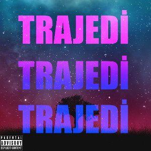 TRAJEDİ