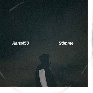 Kartal50 - Stimme (prod. by LFN)