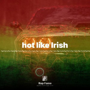 hot like Irish