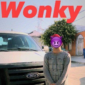 Wonky  - No se metan 