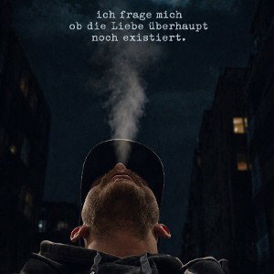 Ich frag mich ob Liebe überhaupt noch existiert 