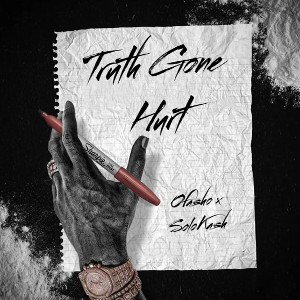 Truth Gone Hurt Feat OFasho 