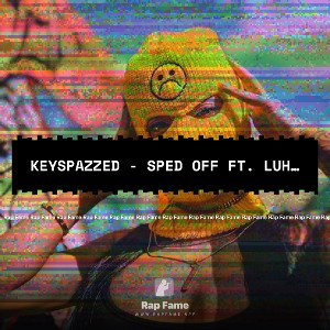 Keyspazzed - Sped Off ft. luh cutta 