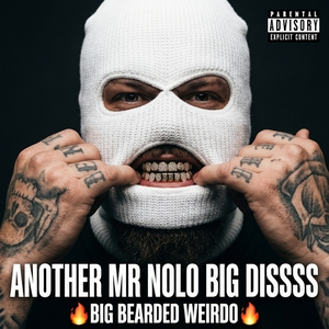 Another Mr Nolo Big Dissss