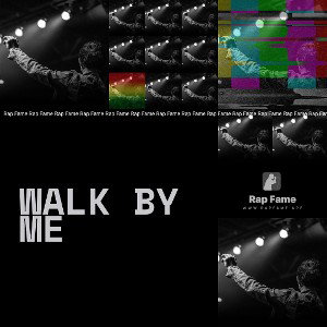 Walk by me