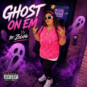 Ghost oN EM By: MissJBooTy Feat. ZoLeNe