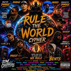 STM 2.0 Choppers-Rule the World Cypher