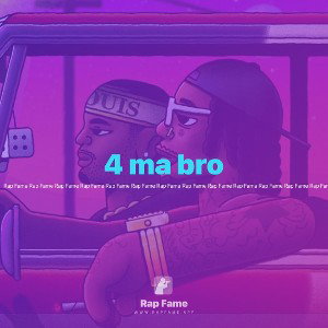 4 ma bro