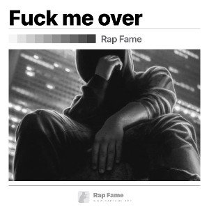 Fuck me over