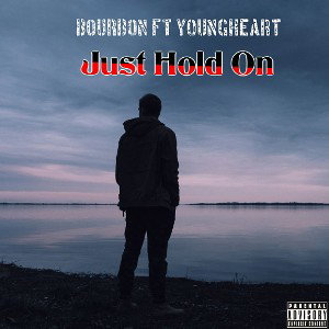 Just_Hold_On_By_Bourbon _1_